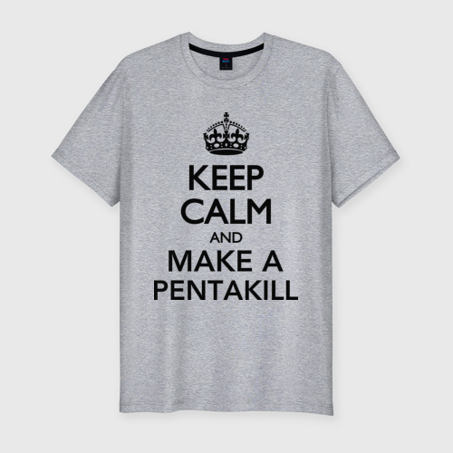Мужская футболка премиум с принтом Keep calm and make a pentakill, вид спереди #2