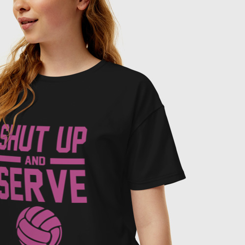 Женская футболка oversize с принтом Shut Up And Serve, фото на моделе #1