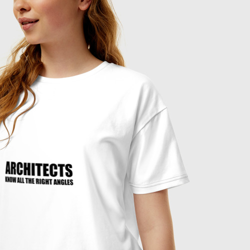 Женская футболка oversize с принтом Архитектор знает, фото на моделе #1